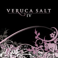 Veruca Salt, IV