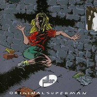 Pillar, Original Superman