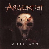 Angerfist, Mutilate