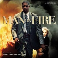 Harry Gregson-Williams, Man on Fire