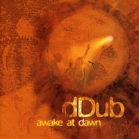dDub, Awake at Dawn