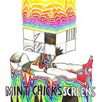 The Mint Chicks, Screens