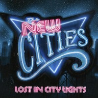 The New Cities, Lost In City Lights