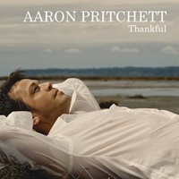 Aaron Pritchett, Thankful