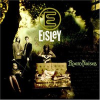 Eisley, Room Noises