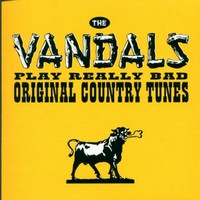 The Vandals, Play Really Bad Original Country Tunes