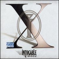 Intocable, X-Diez