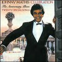 Johnny Mathis, Celebration