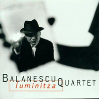 Balanescu Quartet, Luminitza