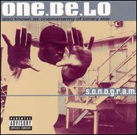 One Be Lo, S.O.N.O.G.R.A.M.