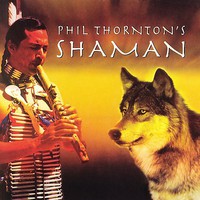 Phil Thornton, Shaman