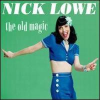 Nick Lowe, The Old Magic