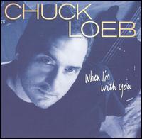Chuck Loeb, When I'm With You