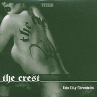 The Crest, Vain City Chronicles