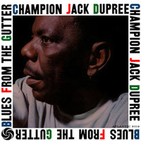 Champion Jack Dupree, Blues from the Gutter