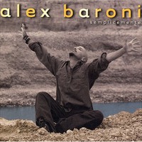 Alex Baroni, Semplicemente