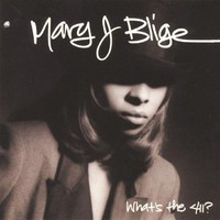 Mary J. Blige, What's the 411?