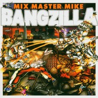 Mix Master Mike, Bangzilla