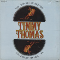 Timmy Thomas, Why Can't We Live Together?