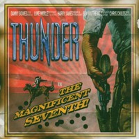 Thunder, The Magnificent Seventh