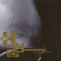 Isaac Hayes Movement, Raw & Refined