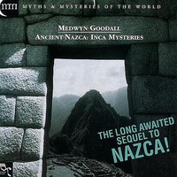 Medwyn Goodall, Ancient Nazca - Inca Mysteries