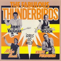 The Fabulous Thunderbirds, Girls Go Wild