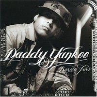 Daddy Yankee, Barrio Fino