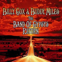 Billy Cox & Buddy Miles, The Band of Gypsys Return