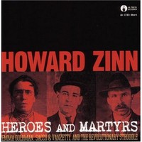 Howard Zinn, Heroes and Martyrs