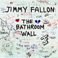 Jimmy Fallon, The Bathroom Wall