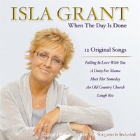 Isla Grant, When the Day Is Done