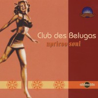 Club des Belugas, Apricoo Soul