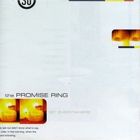 The Promise Ring, 30 Everywhere