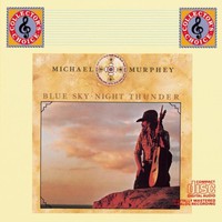 Michael Martin Murphey, Blue Sky - Night Thunder