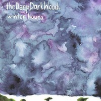 The Deep Dark Woods, Winter Hours