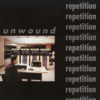 Unwound, Repetition