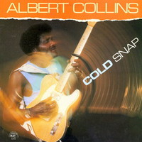 Albert Collins, Cold Snap