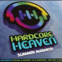 Various Artists, Hardcore Heaven: Summer Madness!