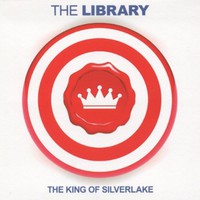 The Library, The King Of Silverlake