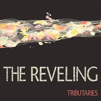 The Reveling, Tributaries
