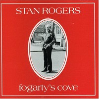 Stan Rogers, Fogarty's Cove
