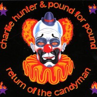 Charlie Hunter & Pound For Pound, Return Of The Candyman