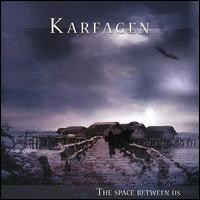 Karfagen, The Space Between Us
