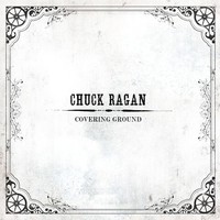 Chuck Ragan, Covering Ground