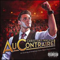 Christian Finnegan, Au Contraire!