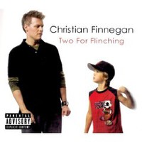Christian Finnegan, Two For Flinching