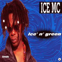 Ice MC, Ice' n' Green