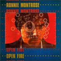 Ronnie Montrose, Open Fire
