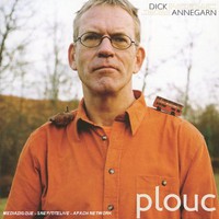 Dick Annegarn, Plouc